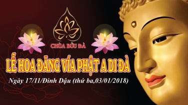 Chương trình lễ vía Đức Phật A Di Đà năm Đinh Dậu (2017)